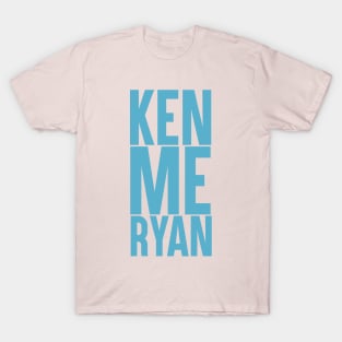 Ken Me Ryan - Blue T-Shirt